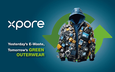 Xpore –Yesterday‘s E-Waste , Tomorrow‘s Green Outerwear